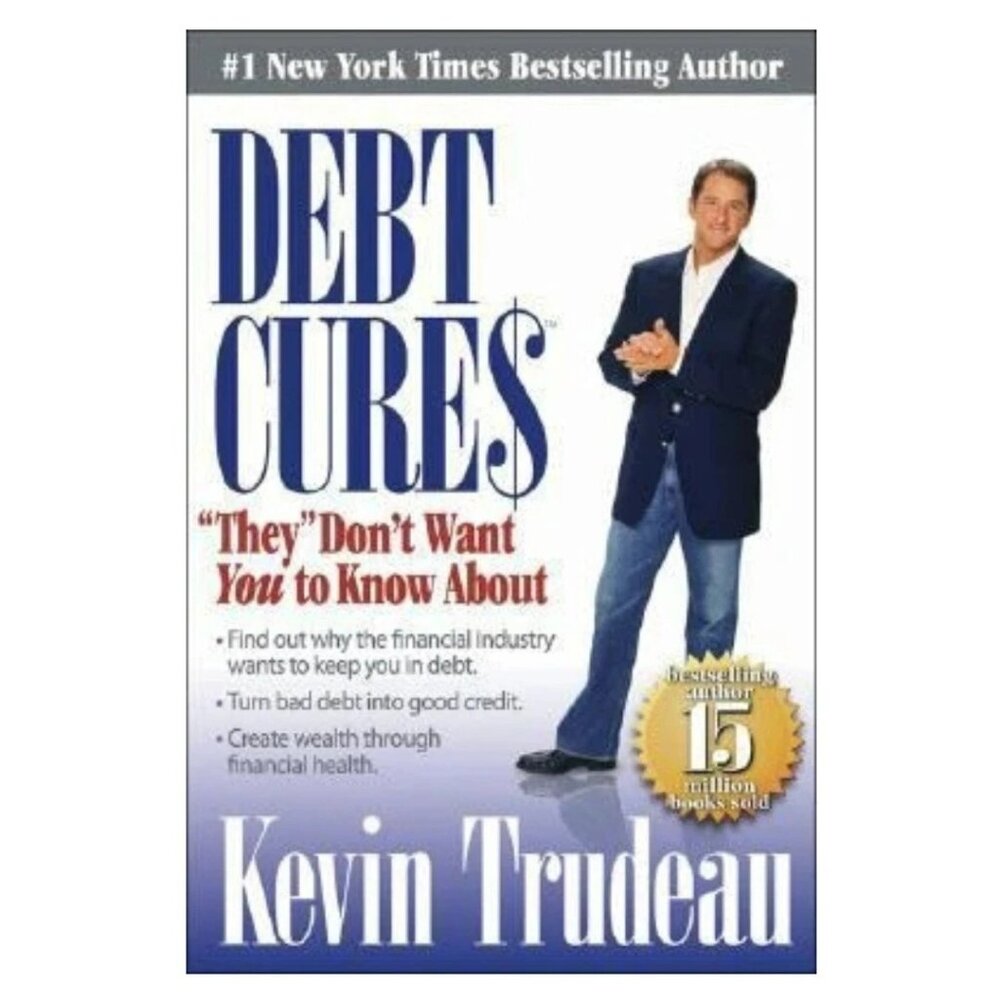 Debt Cures Kevin Trudeau Money Saving Guide Credit Repair Financial Freedom Book